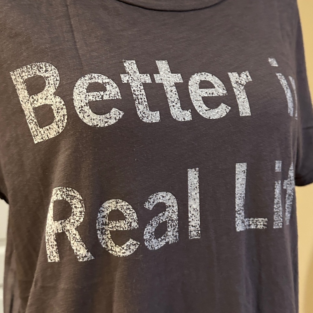 Gray “Better in Real Life” Tee - Picture 6 of 11